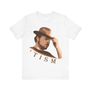 The 'Tism Shirt